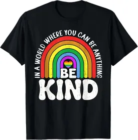Be Kind Gay Pride LGBT Cute Rainbow LGBT-Q Support Women T-Shirt